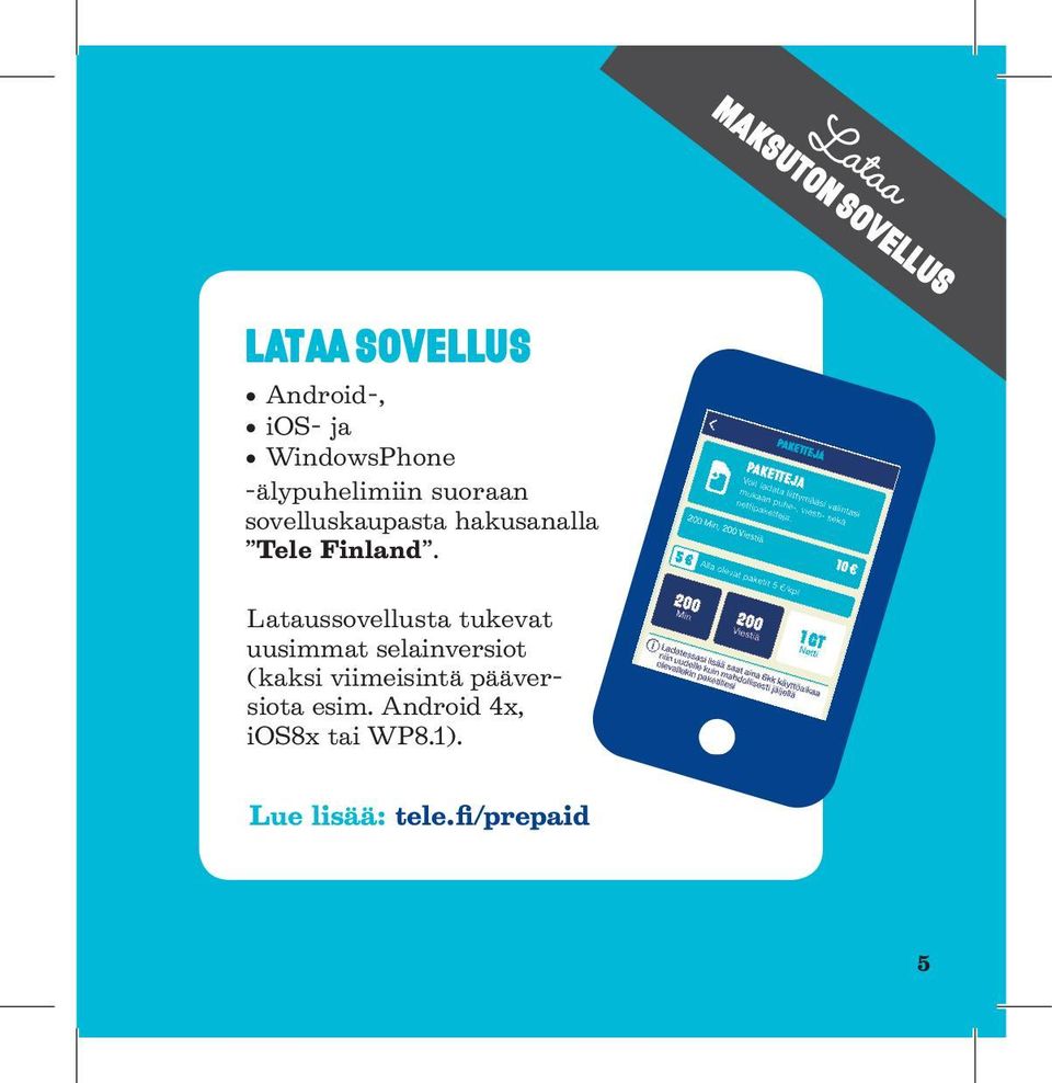 Lataussovellusta tukevat uusimmat selainversiot (kaksi viimeisintä