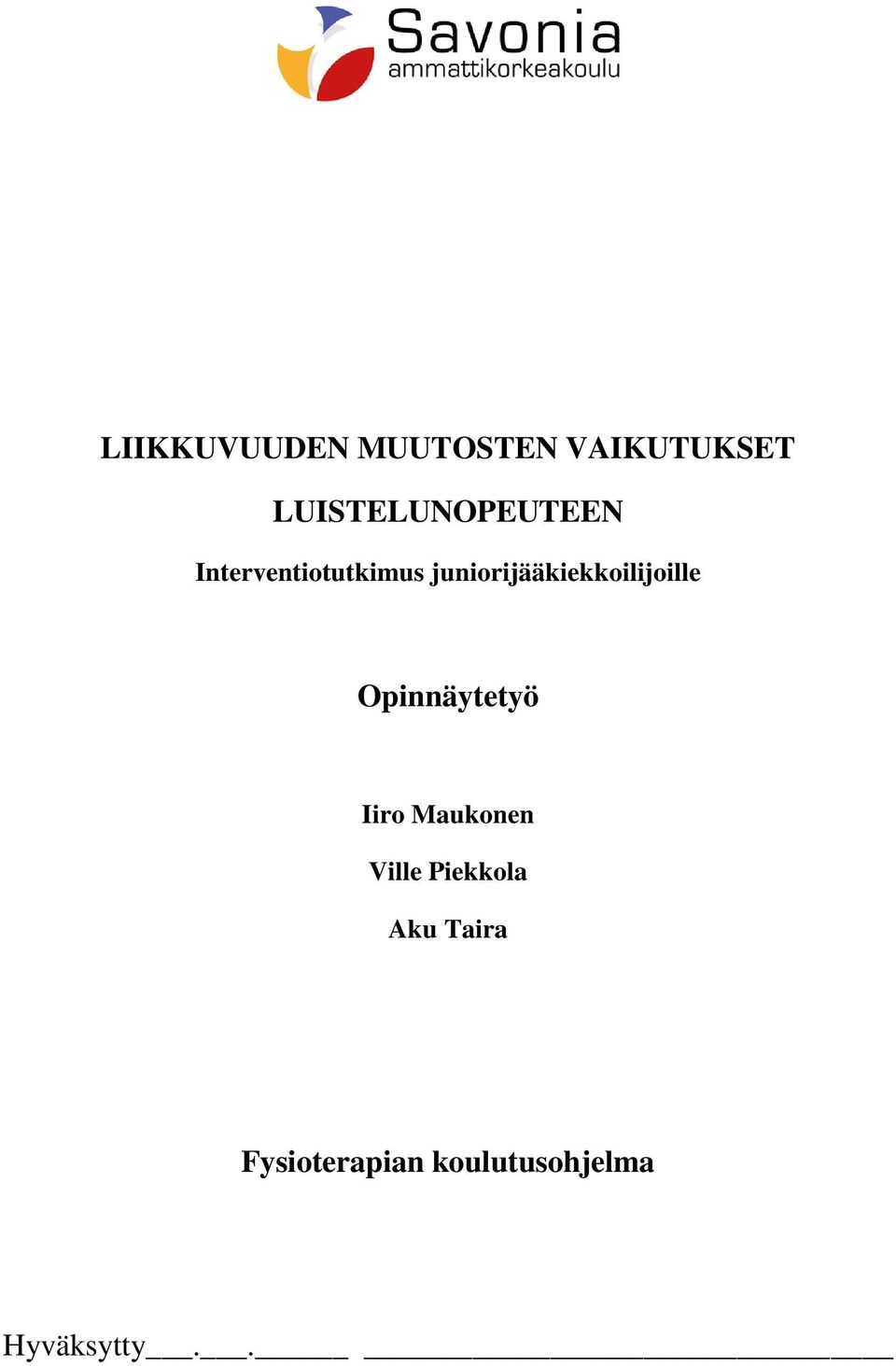 juniorijääkiekkoilijoille Opinnäytetyö Iiro