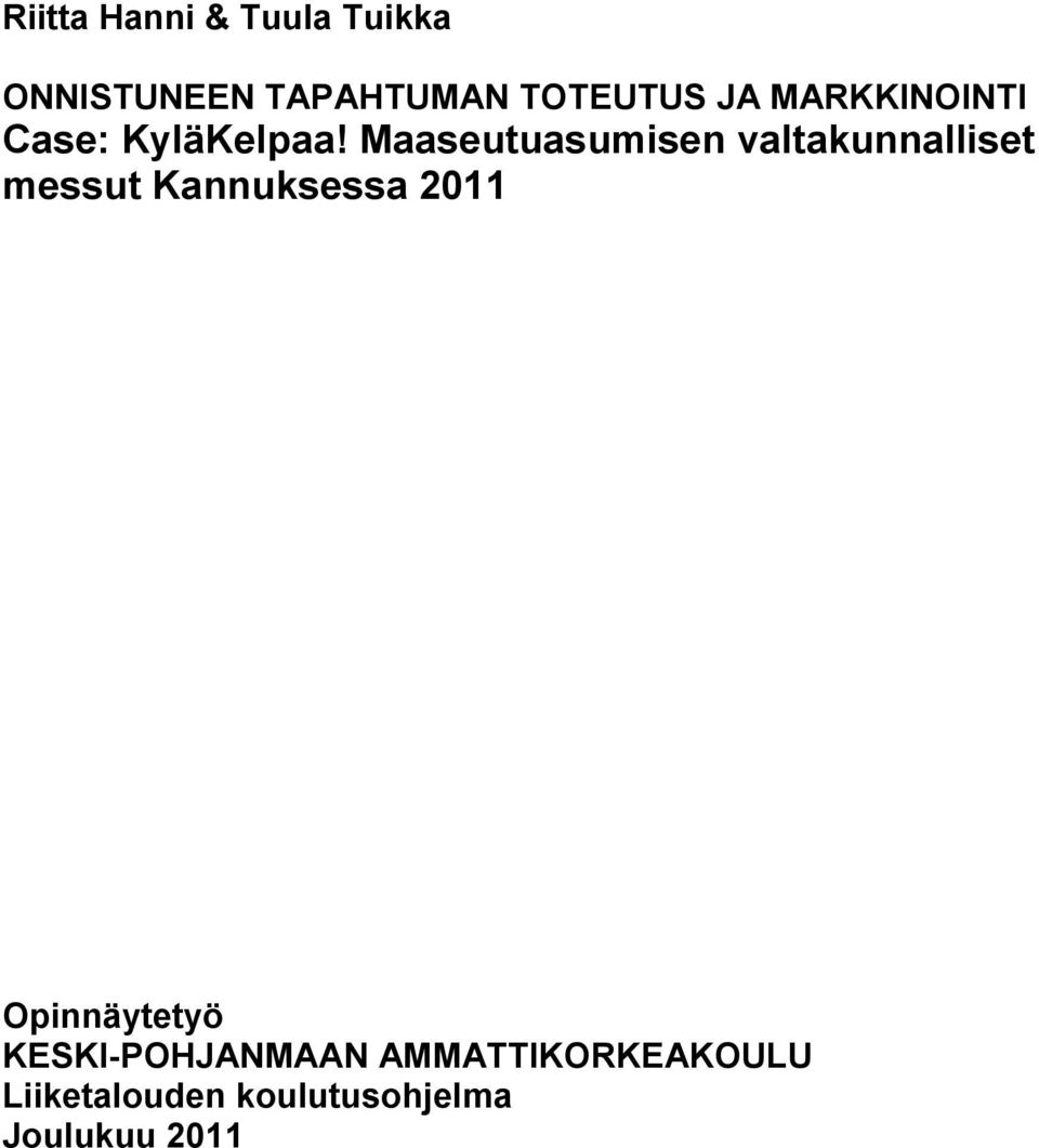 Maaseutuasumisen valtakunnalliset messut Kannuksessa 2011