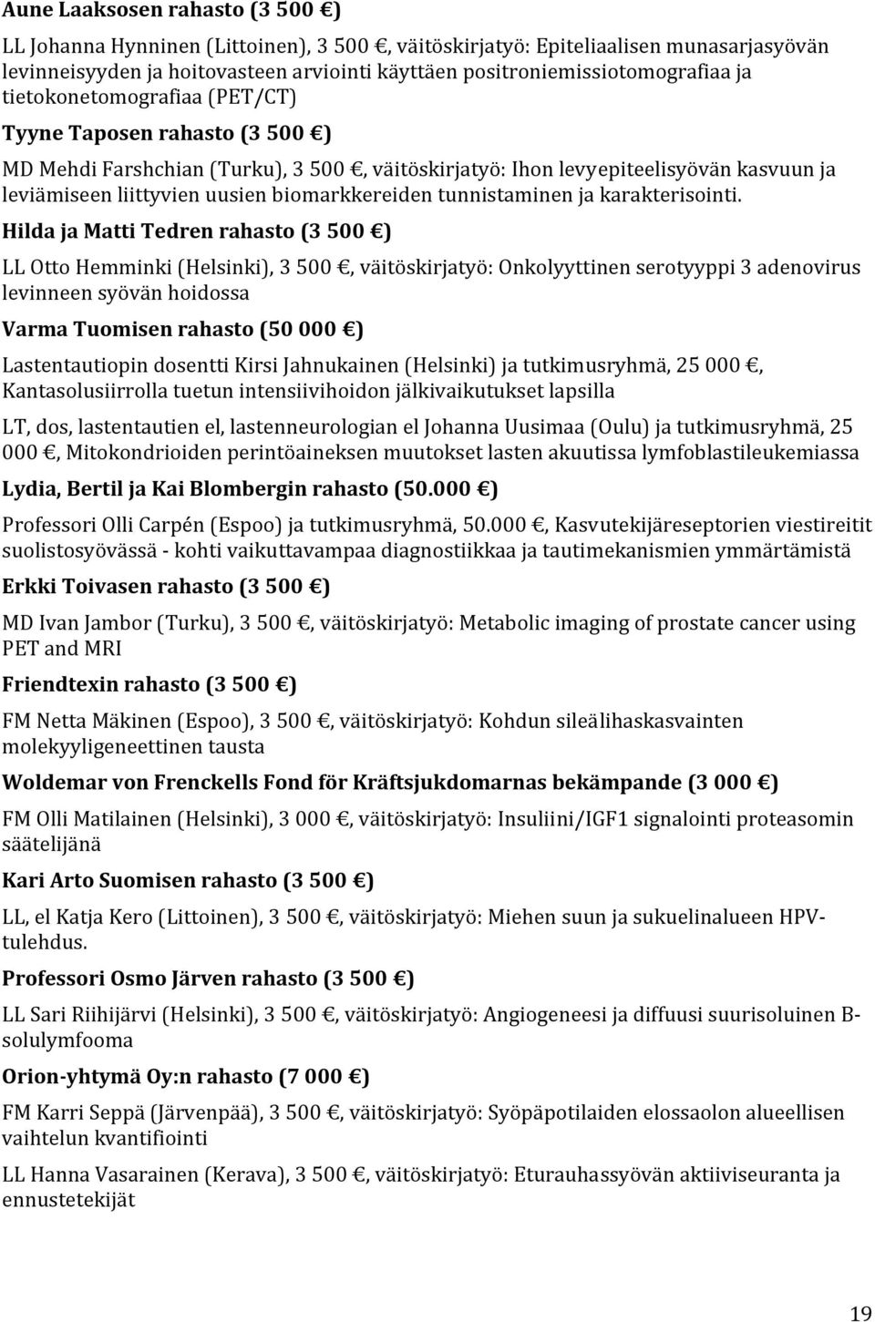 tunnistaminen ja karakterisointi.