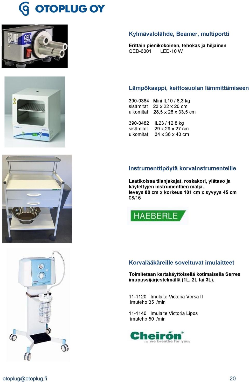 tilanjakajat, roskakori, ylätaso ja käytettyjen instrumenttien malja.