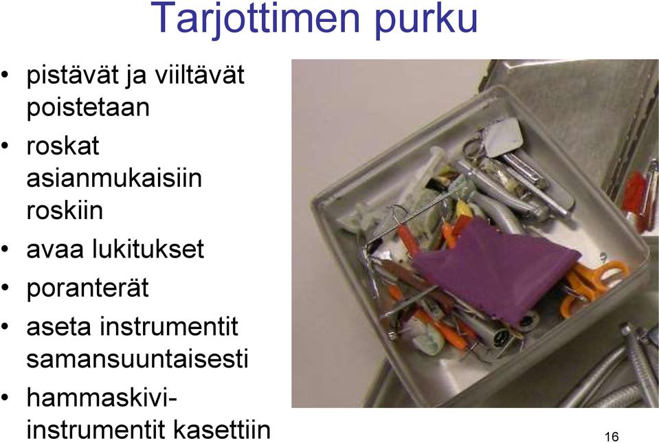 avaa lukitukset poranterät aseta