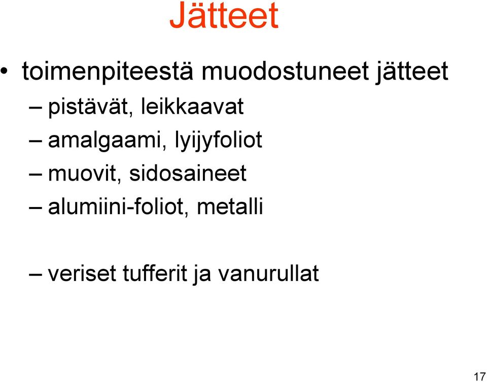 lyijyfoliot muovit, sidosaineet