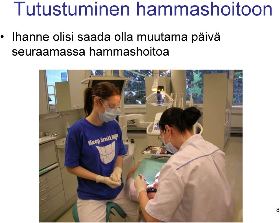 olisi saada olla