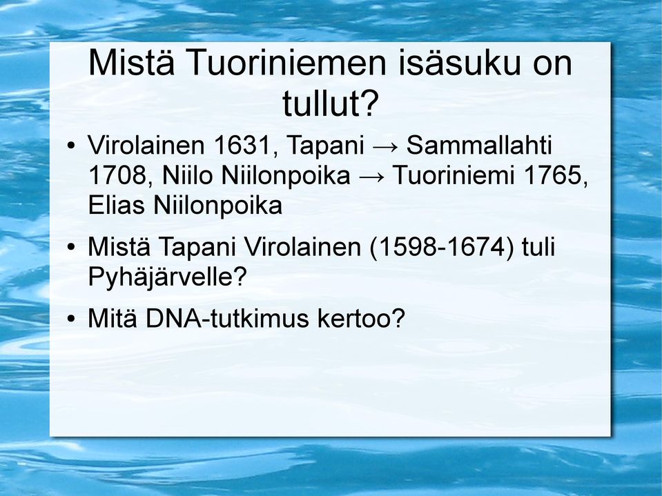 Niilonpoika Tuoriniemi 1765, Elias Niilonpoika Mistä