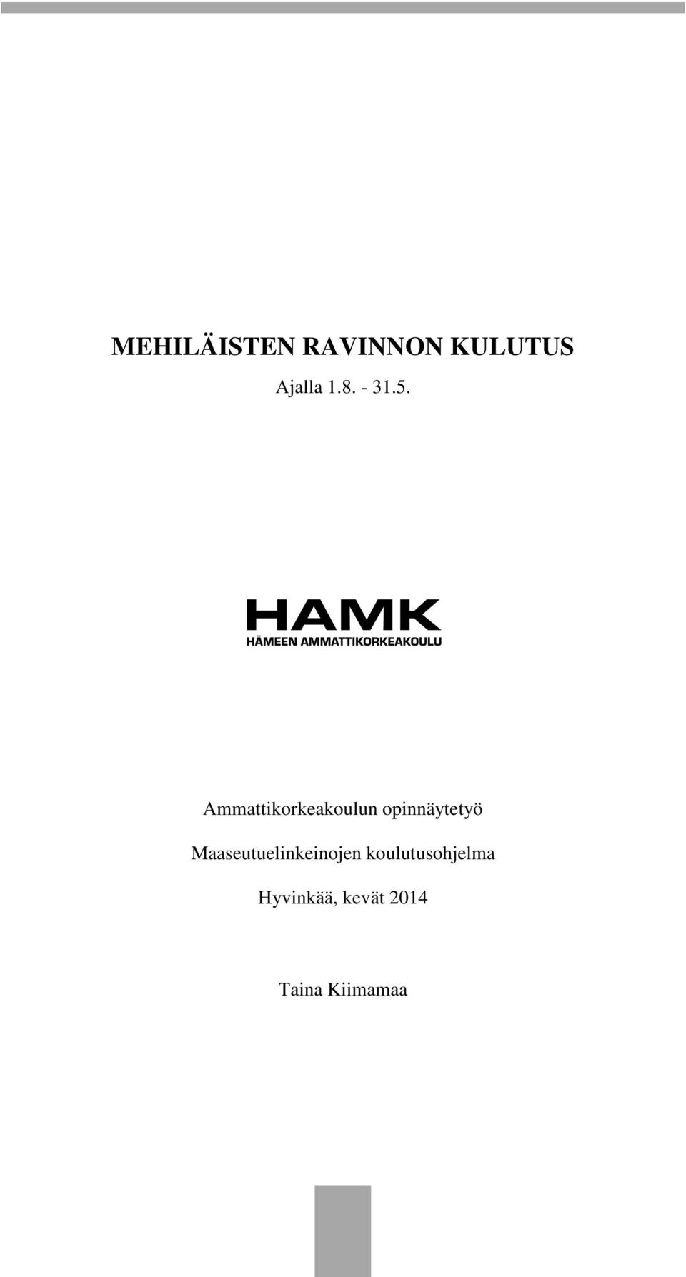 Ammattikorkeakoulun opinnäytetyö