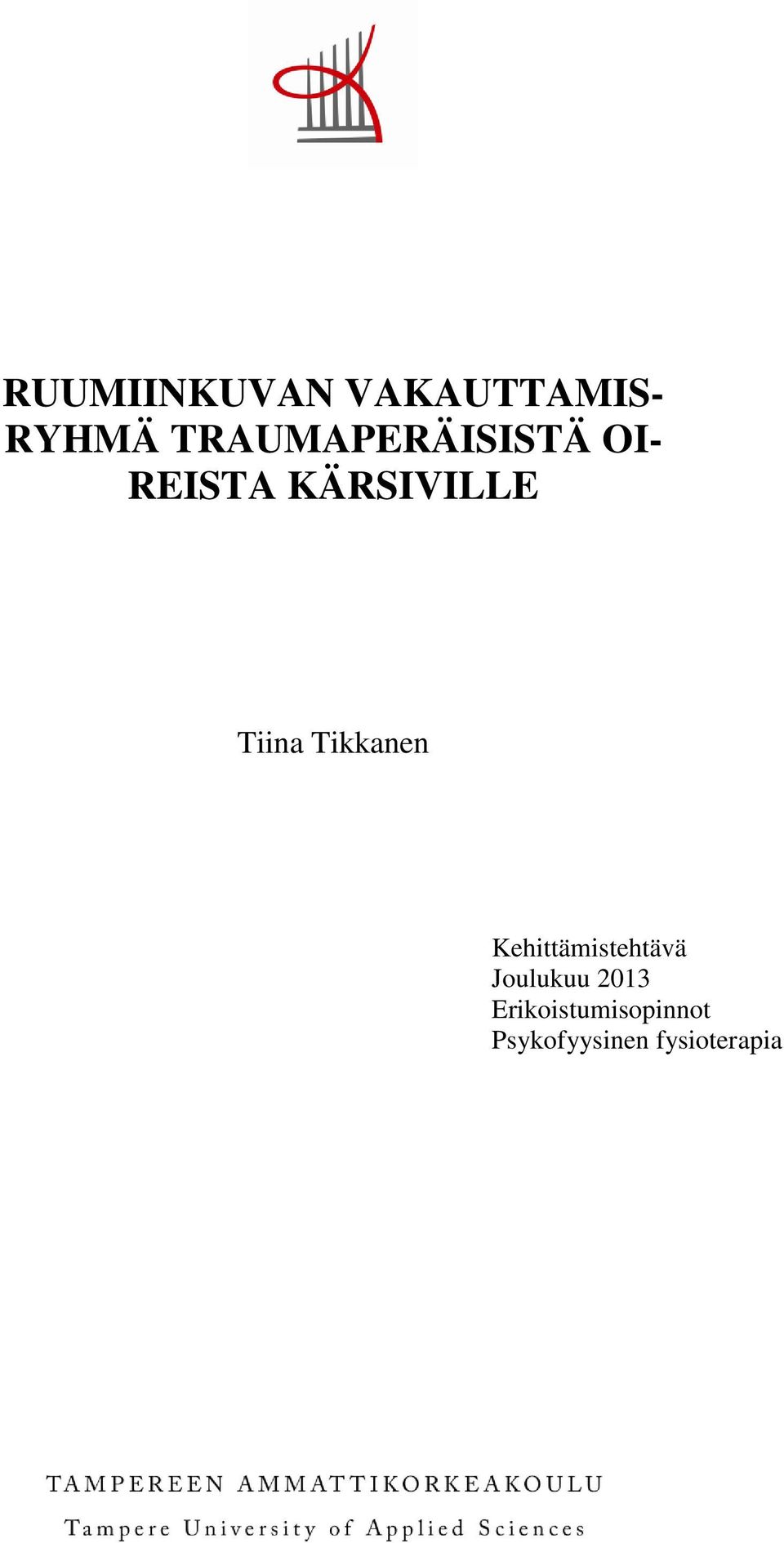 Tiina Tikkanen Kehittämistehtävä