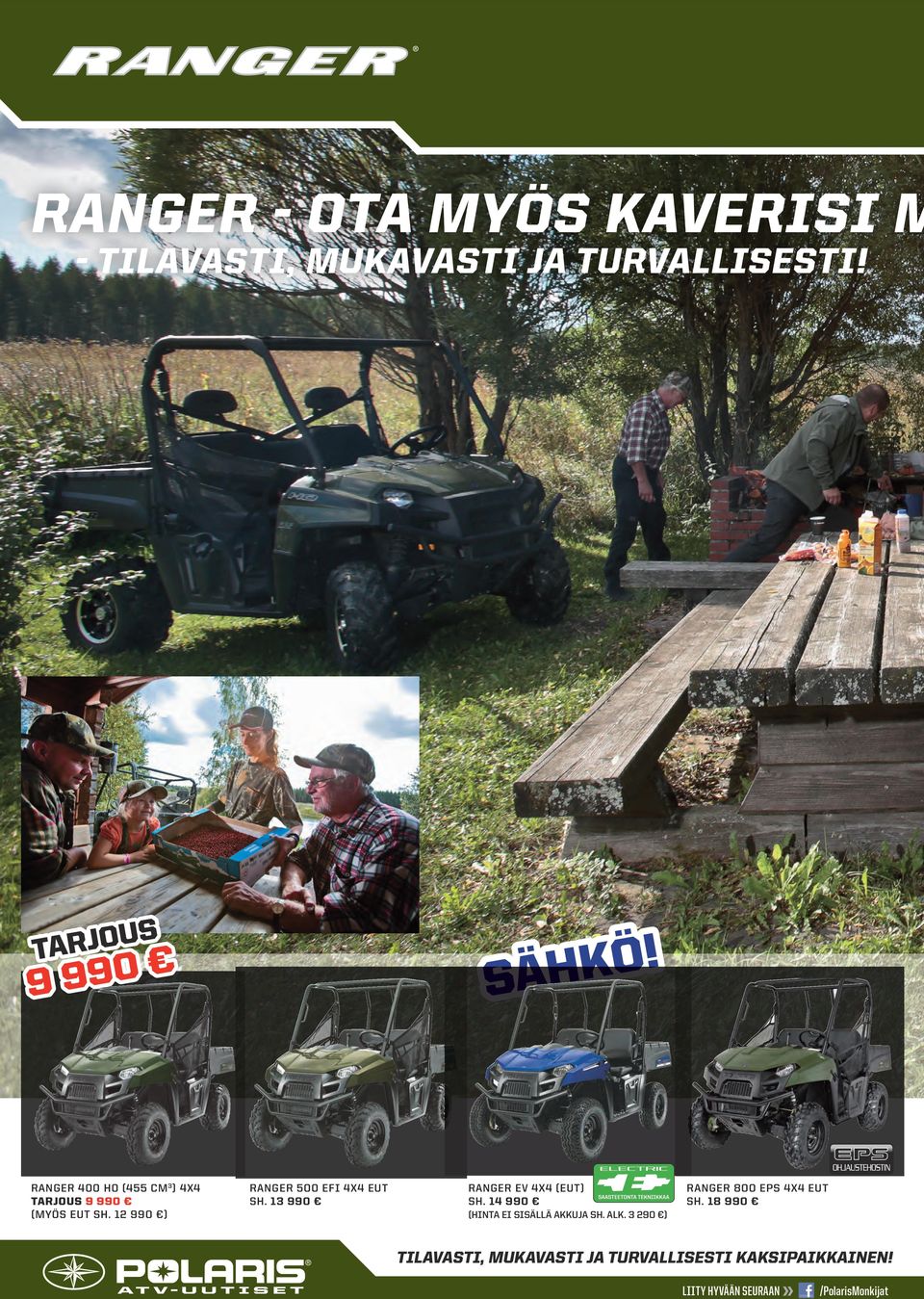 12 990 ) Ranger 500 EFI 4x4 EUT sh. 13 990 Ranger Ev 4x4 (EUT) sh. 14 990 Ranger 800 EPS 4x4 EUT sh.