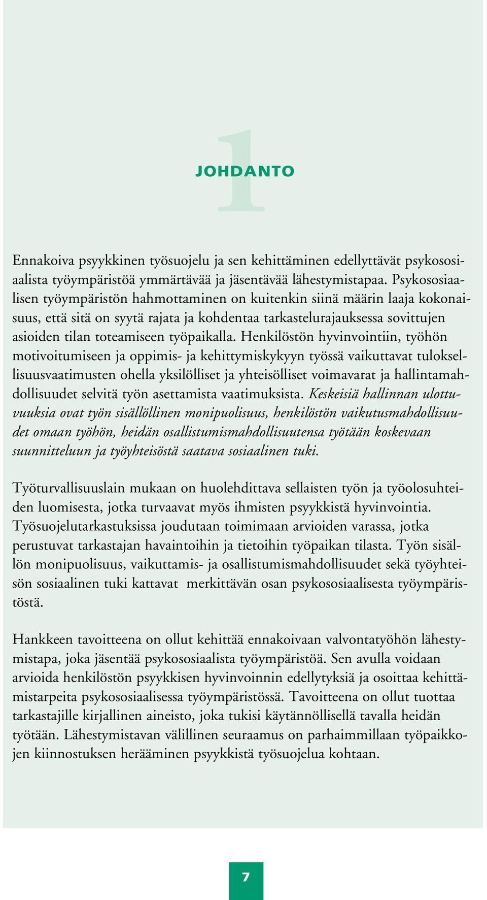 työpaikalla.