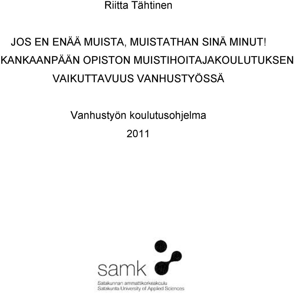 KANKAANPÄÄN OPISTON