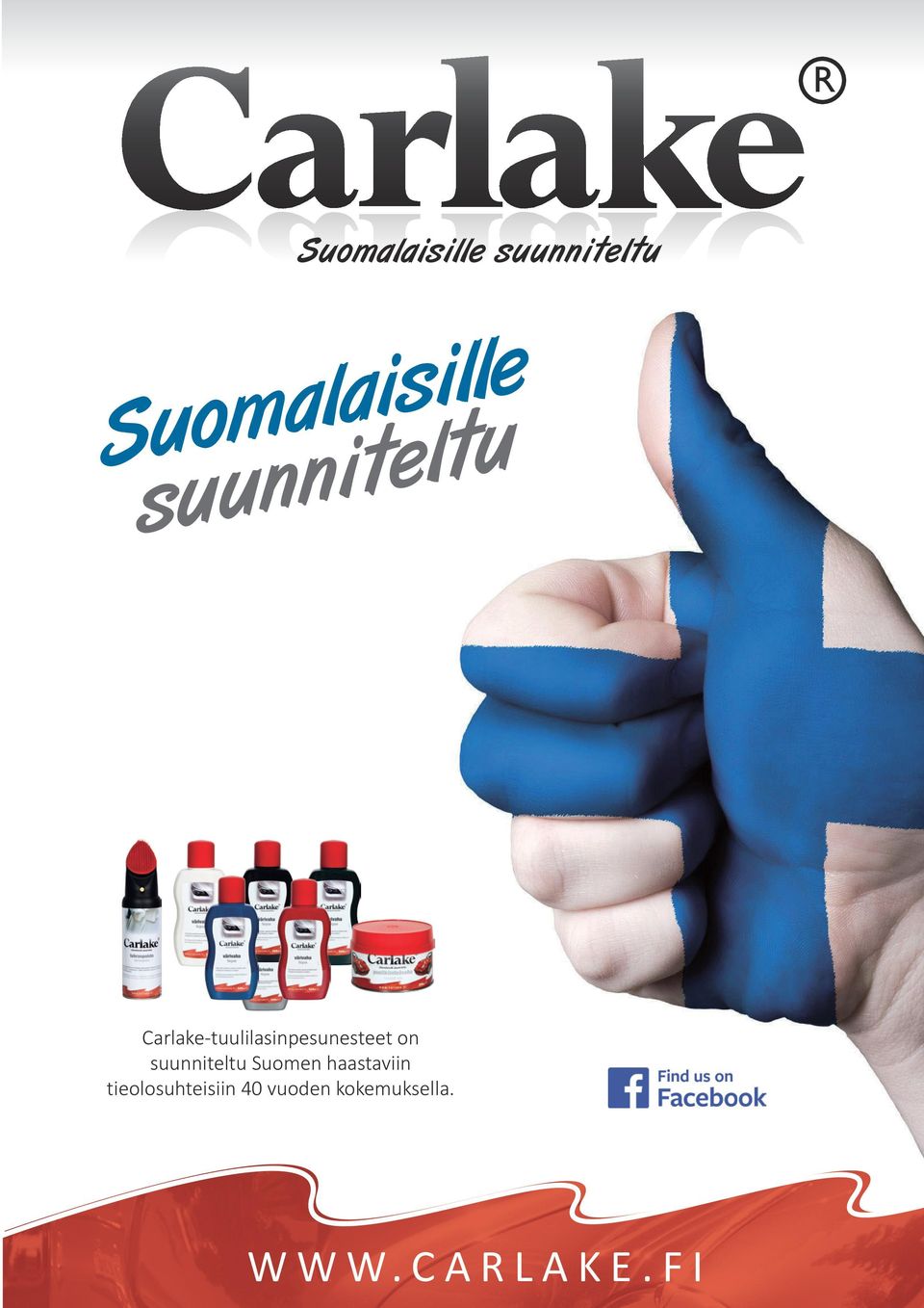 on suunniteltu Suomen haastaviin