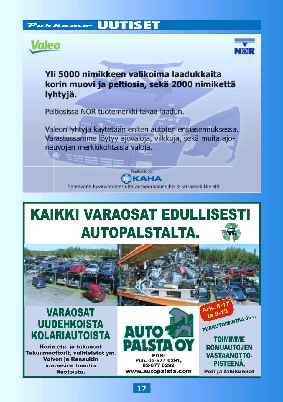 vaihteistot ym. Volvon ja Renaultin varaosien tuontia Ruotsista. PORI Puh.