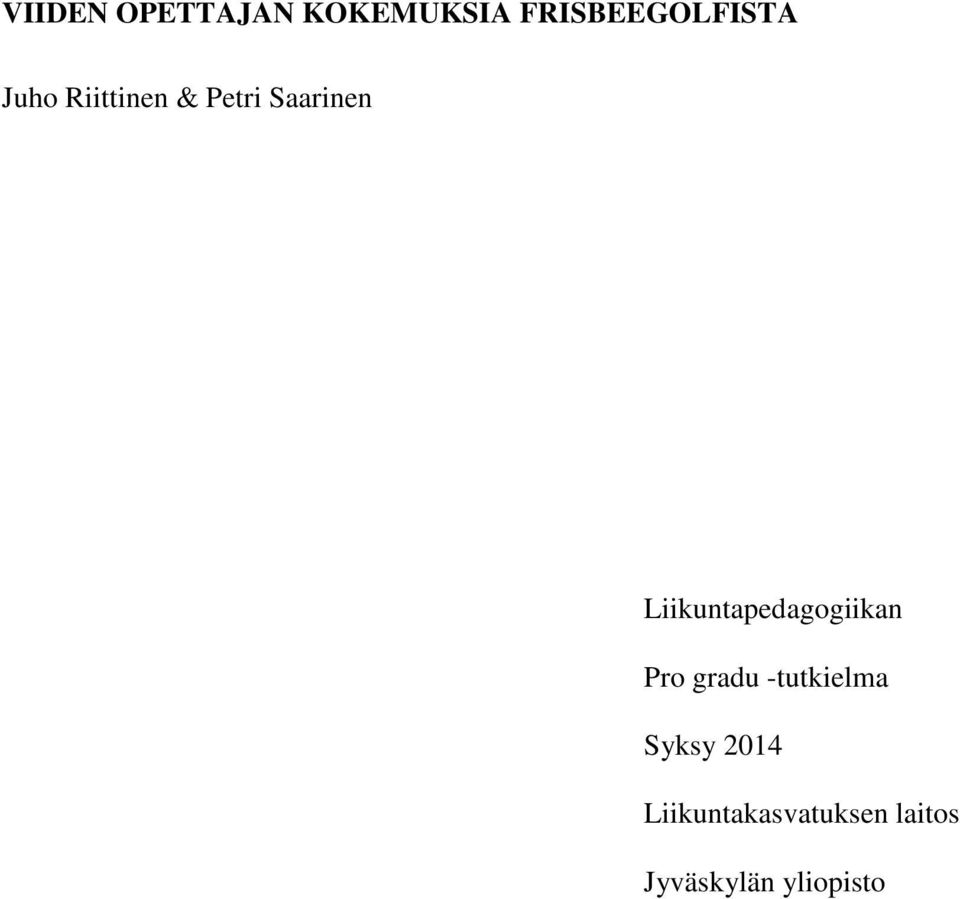 Liikuntapedagogiikan Pro gradu -tutkielma