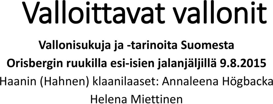 esi-isien jalanjäljillä 9.8.