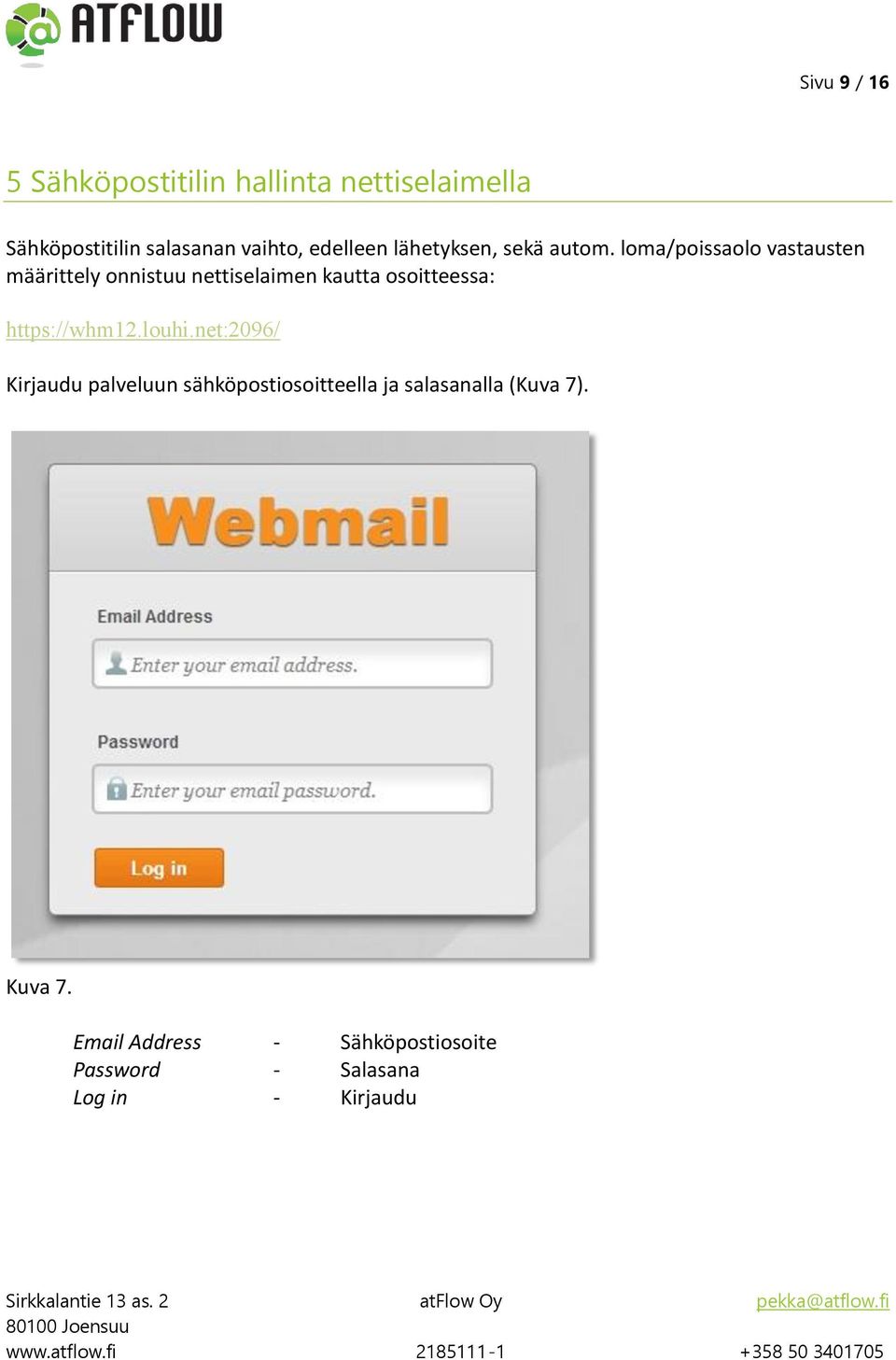 loma/poissaolo vastausten määrittely onnistuu nettiselaimen kautta osoitteessa: https://whm12.