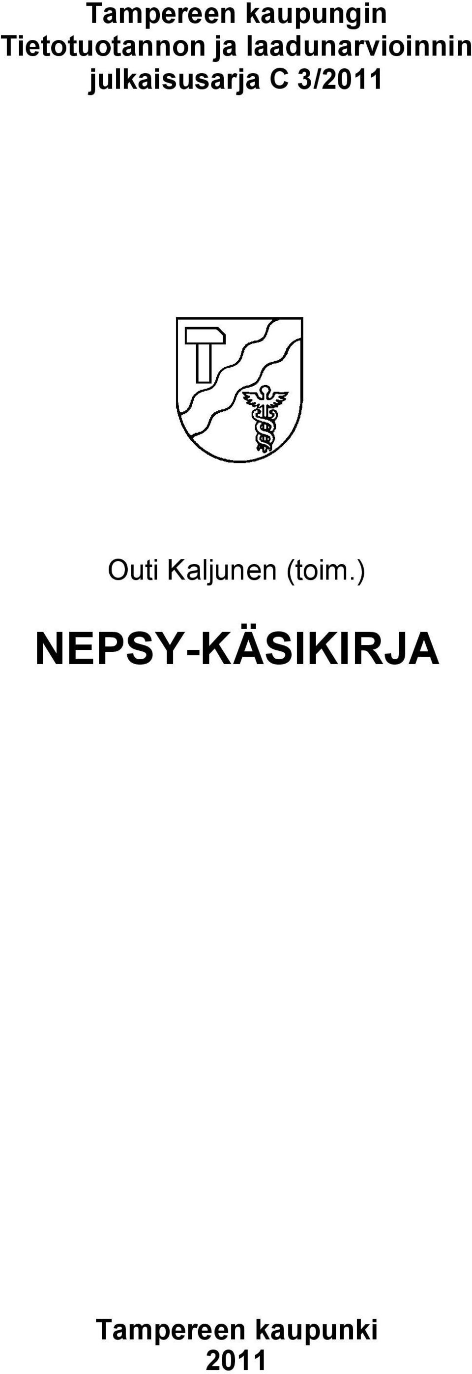 C 3/2011 Outi Kaljunen (toim.