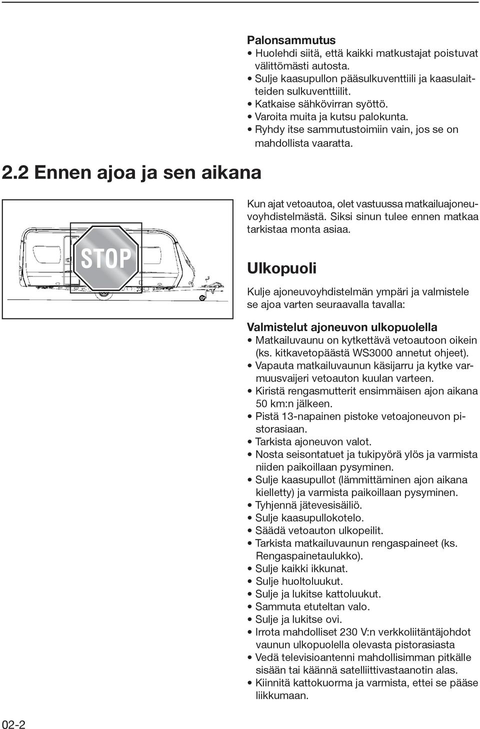 Siksi sinun tulee ennen matkaa tarkistaa monta asiaa.