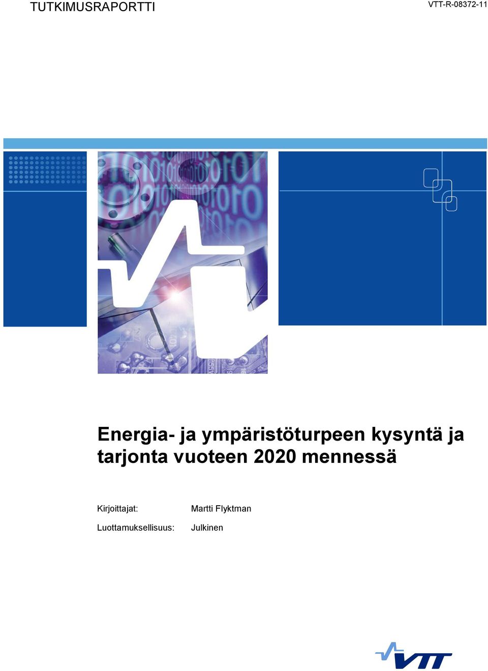 vuoteen 2020 mennessä Kirjoittajat: