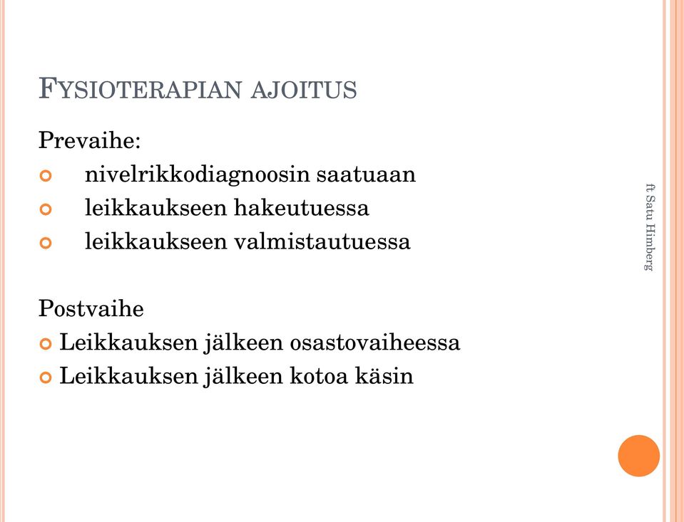 valmistautuessa ft Satu Himberg Postvaihe
