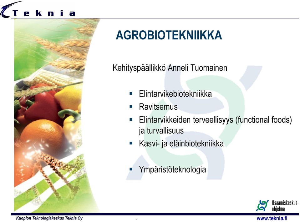 Elintarvikkeiden terveellisyys (functional foods)