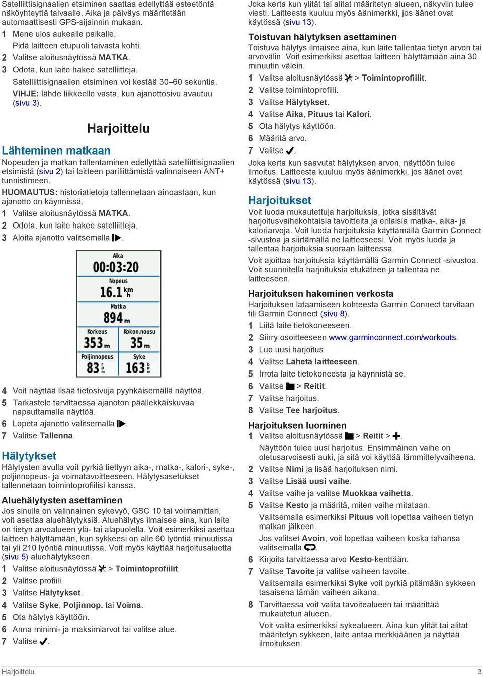 VIHJE: lähde liikkeelle vasta, kun ajanottosivu avautuu (sivu 3).