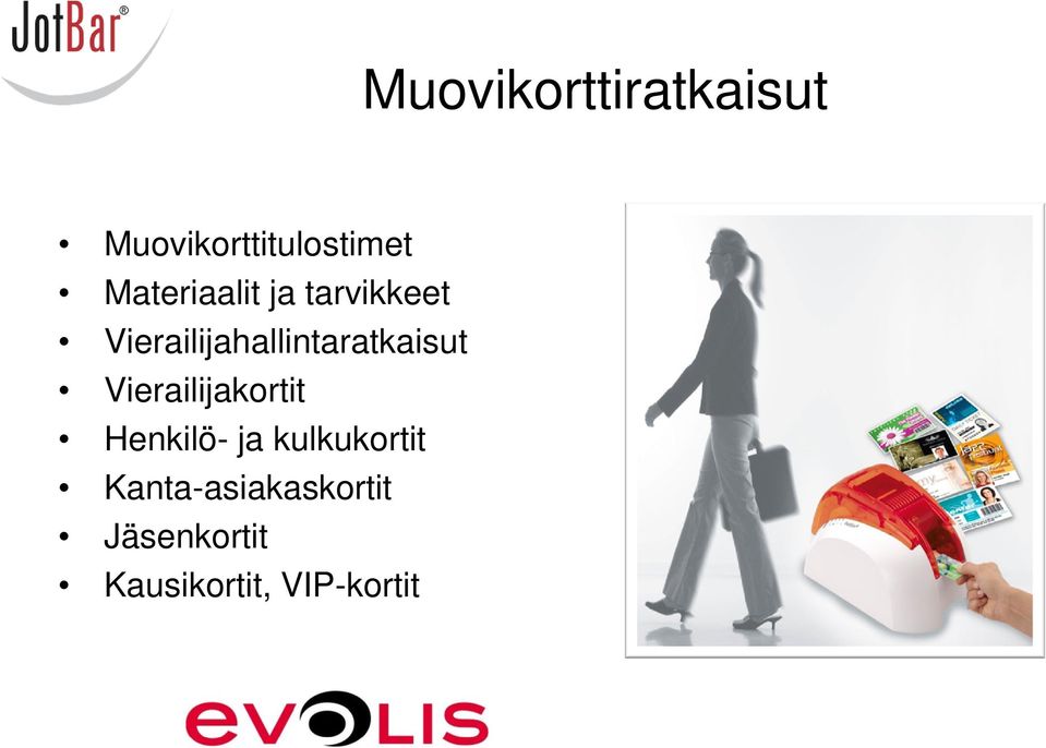 Vierailijahallintaratkaisut Vierailijakortit