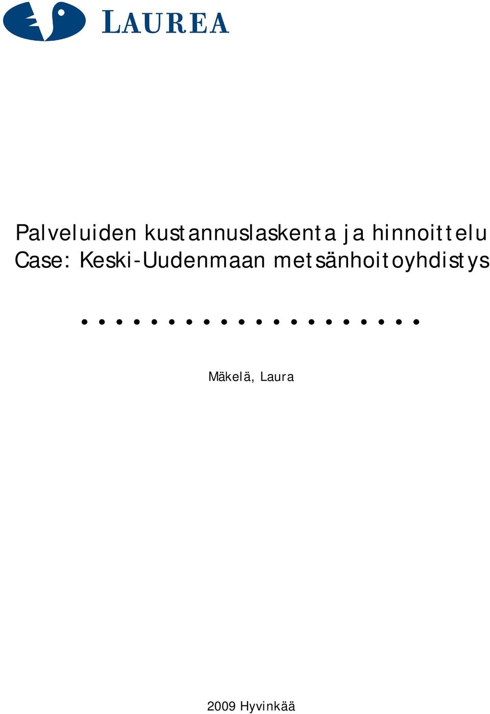 hinnoittelu Case: