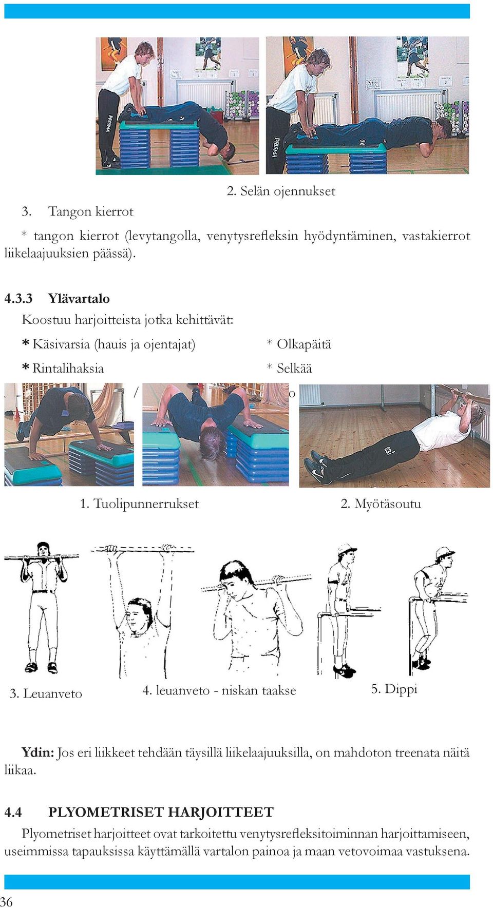 Tuo li pun ner ruk set 2. Myö tä sou tu 3. Leu an ve to 4.