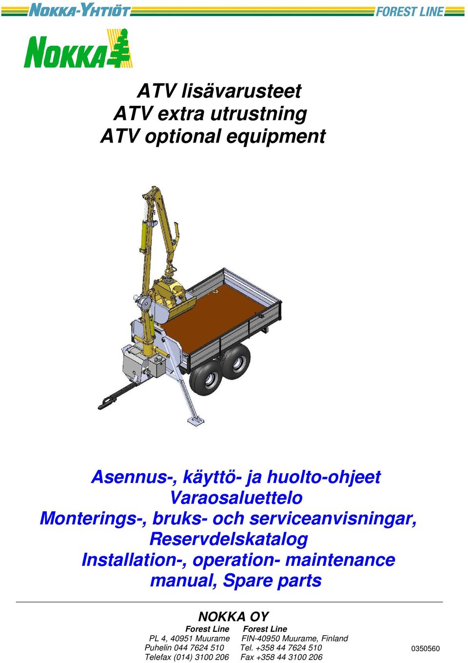 operation- maintenance manual, Spare parts NOKKA OY Forest Line Forest Line PL 4, 40951 Muurame