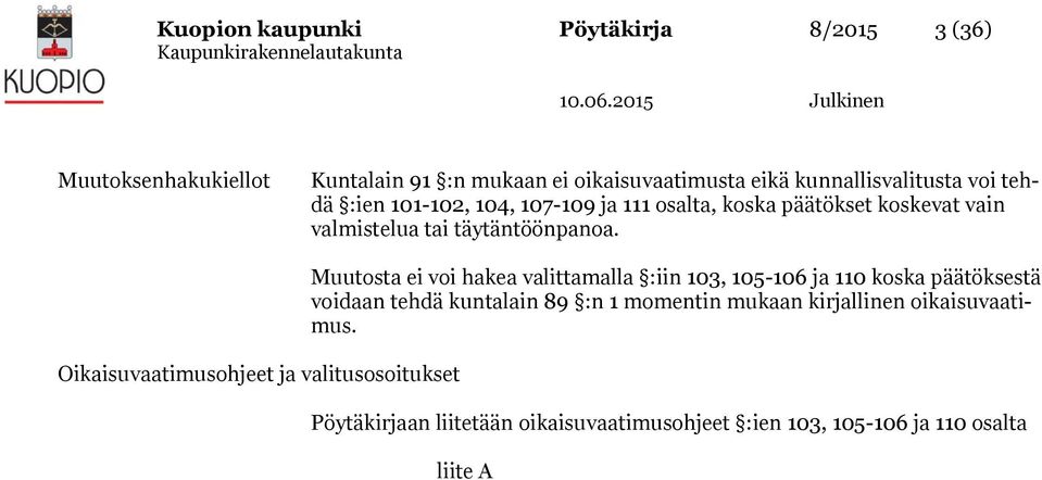 0, 0-0 ja osalta, koska päätökset koskevat vain valmistelua tai täytäntöönpanoa.