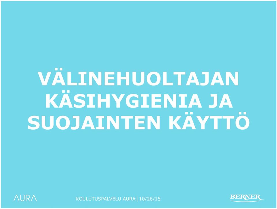 SUOJAINTEN KÄYTTÖ