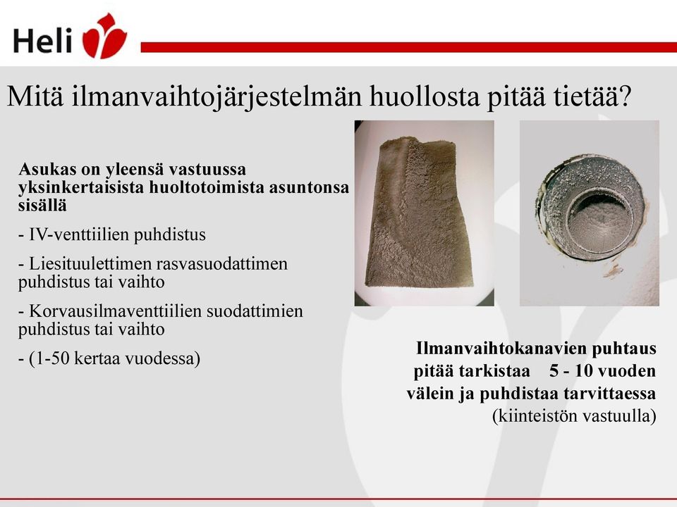 puhdistus - Liesituulettimen rasvasuodattimen puhdistus tai vaihto - Korvausilmaventtiilien