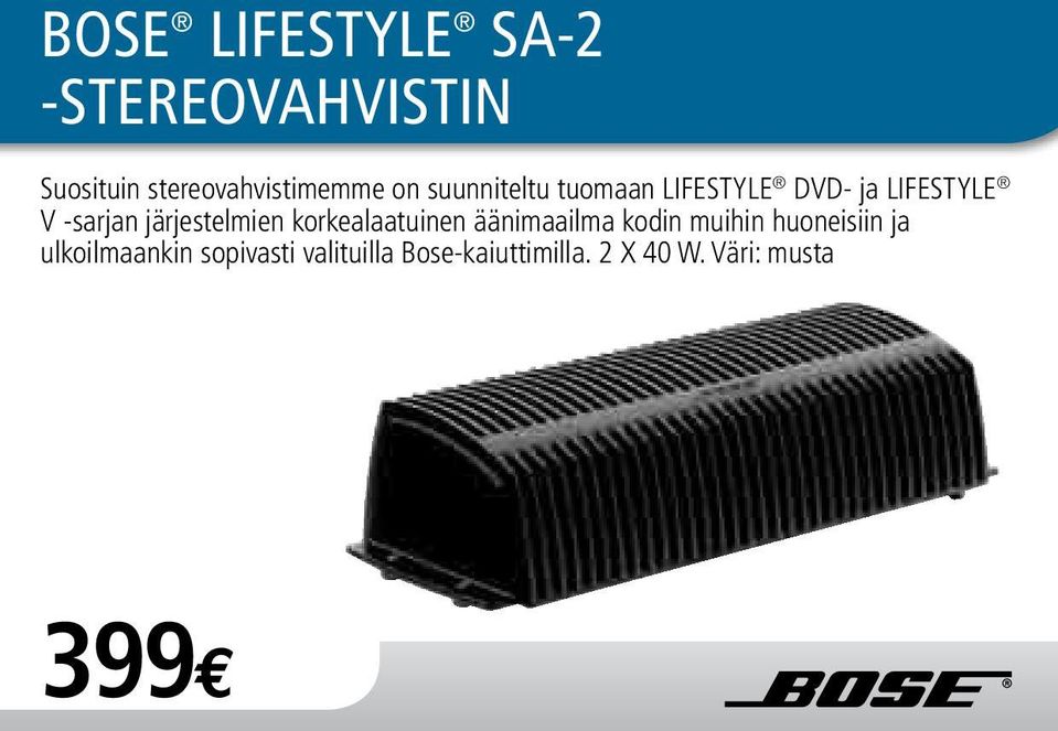 LIFESTYLE V -sarjan järjestelmien korkealaatuinen äänimaailma kodin