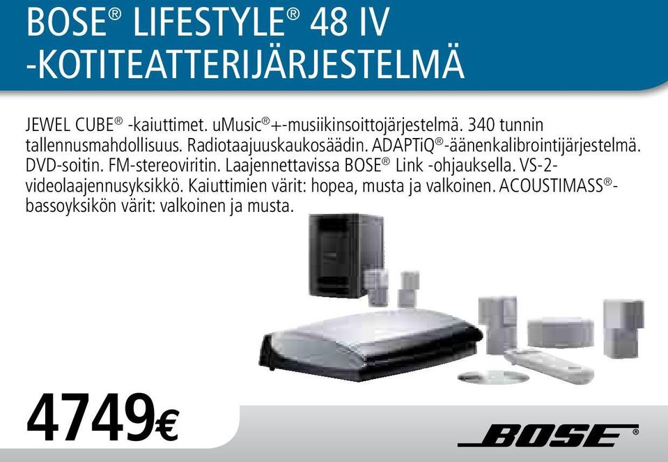 ADAPTiQ -äänenkalibrointijärjestelmä. DVD-soitin. FM-stereoviritin.