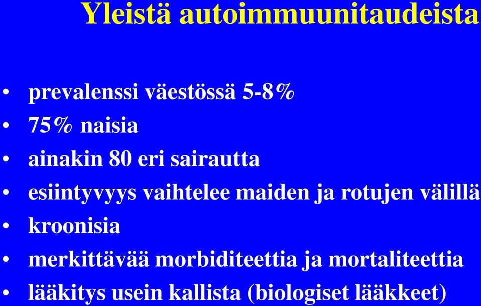 maiden ja rotujen välillä kroonisia merkittävää