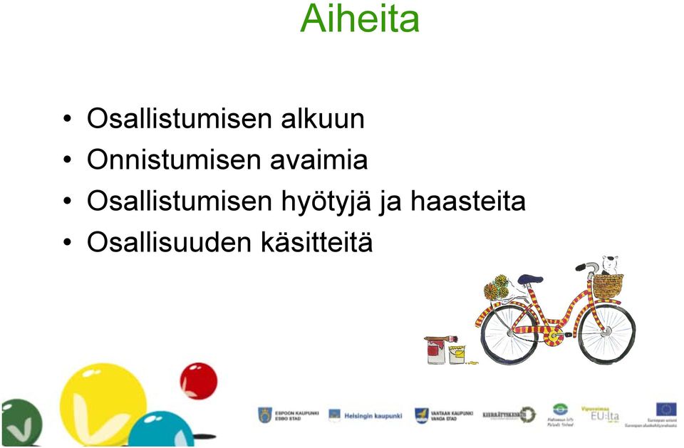 Osallistumisen hyötyjä ja