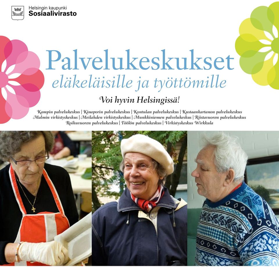 palvelukeskus Malmin virkistyskeskus Meilahden virkistyskeskus Munkkiniemen