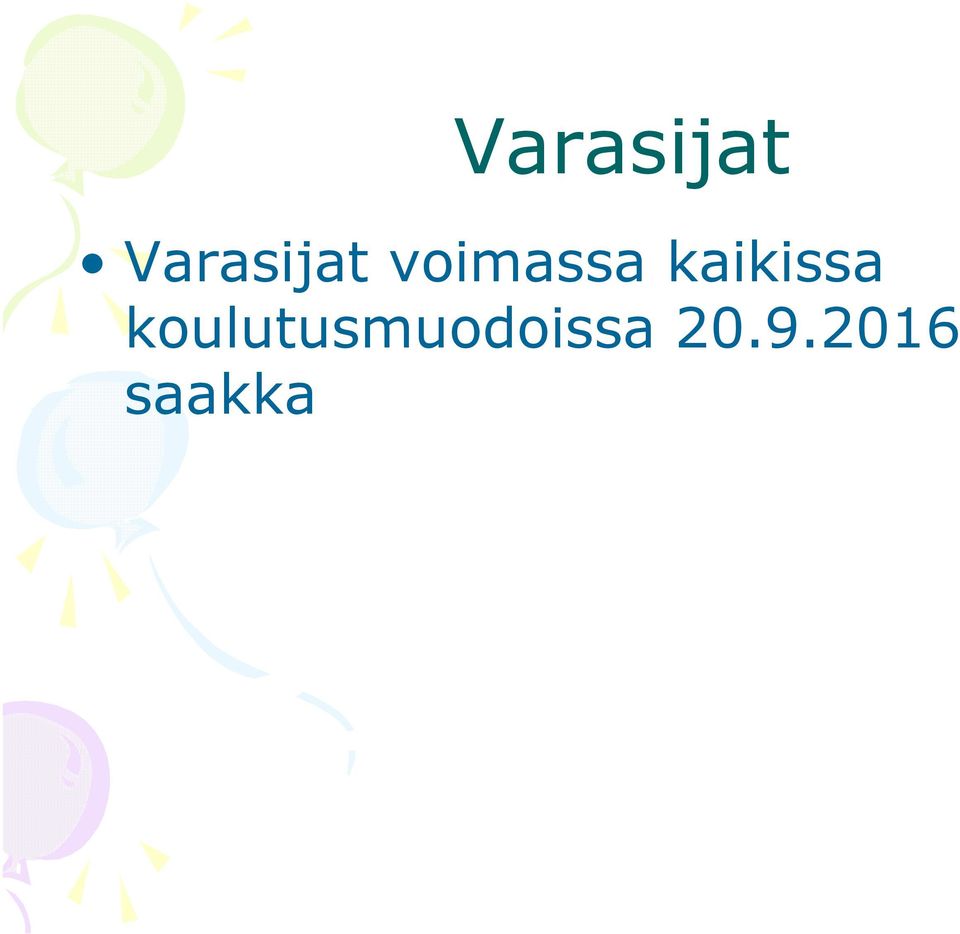 koulutusmuodoissa