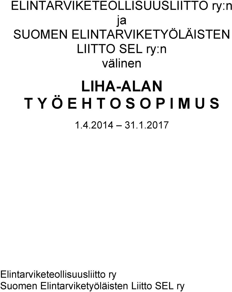 LIHA-ALAN T Y Ö E H T O S O P I M U S 1.