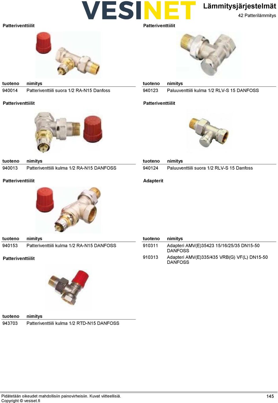 RLV-S 15 Danfoss Patteriventtiilit Adapterit 32940153 Patteriventtiili kulma 1/2 RA-N15 DANFOSS Patteriventtiilit 36910311 36910313 Adapteri