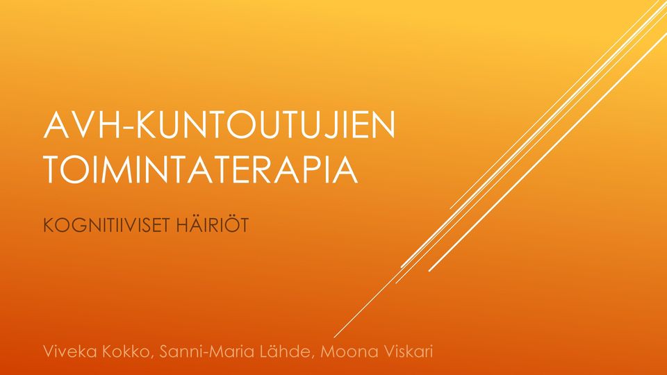 KOGNITIIVISET HÄIRIÖT