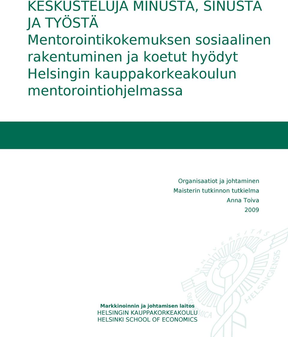 mentorointiohjelmassa Organisaatiot ja johtaminen Maisterin tutkinnon tutkielma