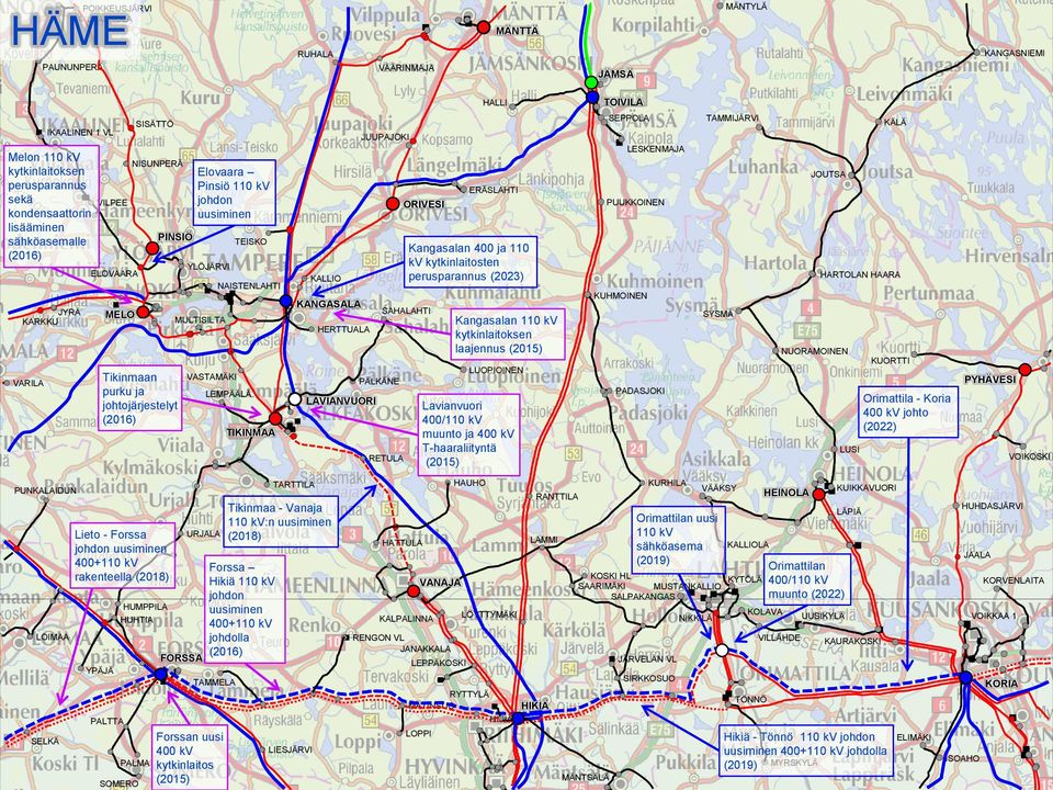 LAVIANVUORI JUUPAJOKI PÄLKÄNE SAHALAHTI RETULA ORIVESI ERÄSLAHTI Kangasalan 400 ja 110 kv kytkinlaitosten (2023) Kangasalan laajennus LUOPIOINEN Lavianvuori muunto ja 400 kv T-haaraliityntä SEPPOLA