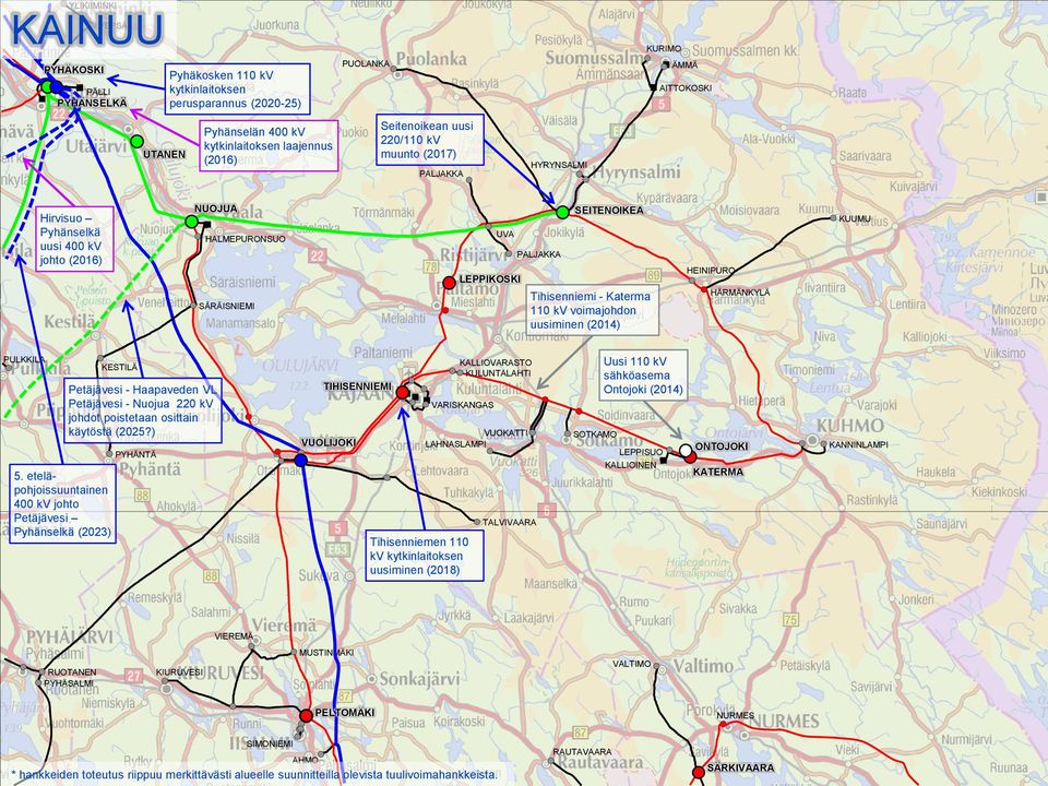 eteläpohjoissuuntainen 400 kv johto Petäjävesi Pyhänselkä (2023) KESTILÄ Petäjävesi - Haapaveden VL Petäjävesi - Nuojua 220 kv johdot poistetaan osittain käytöstä (2025?