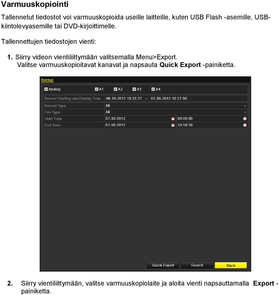 Siirry videon vientiliittymään valitsemalla Menu>Export.