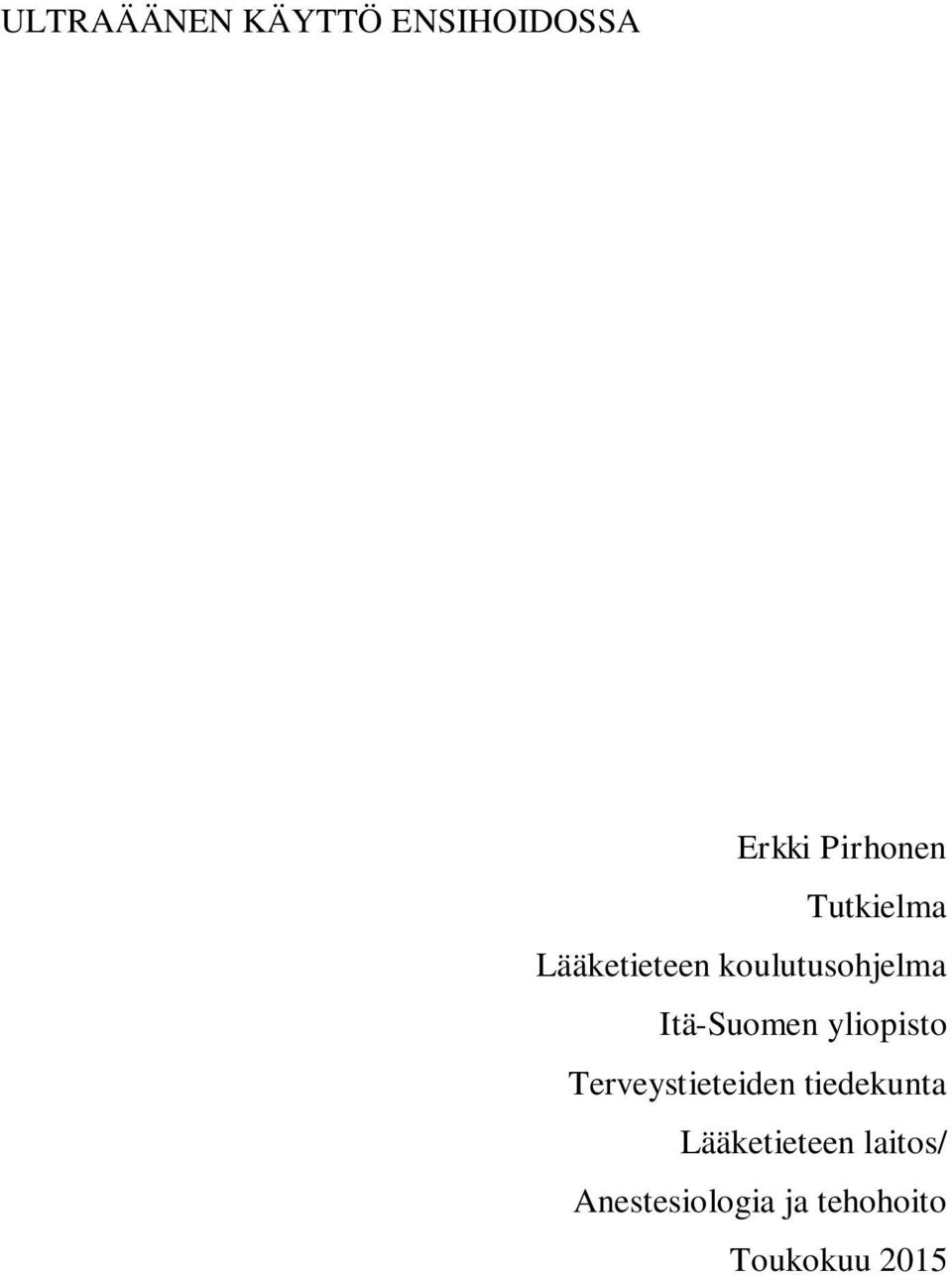 Itä-Suomen yliopisto Terveystieteiden tiedekunta