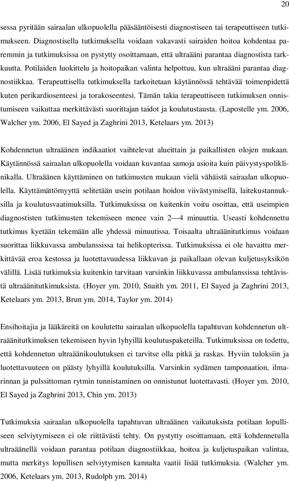 Potilaiden luokittelu ja hoitopaikan valinta helpottuu, kun ultraääni parantaa diagnostiikkaa.