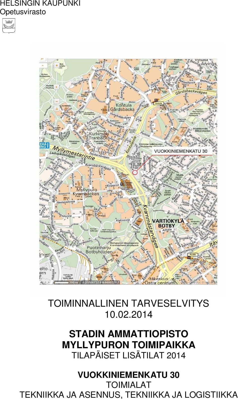 2014 STADIN AMMATTIOPISTO MYLLYPURON TOIMIPAIKKA