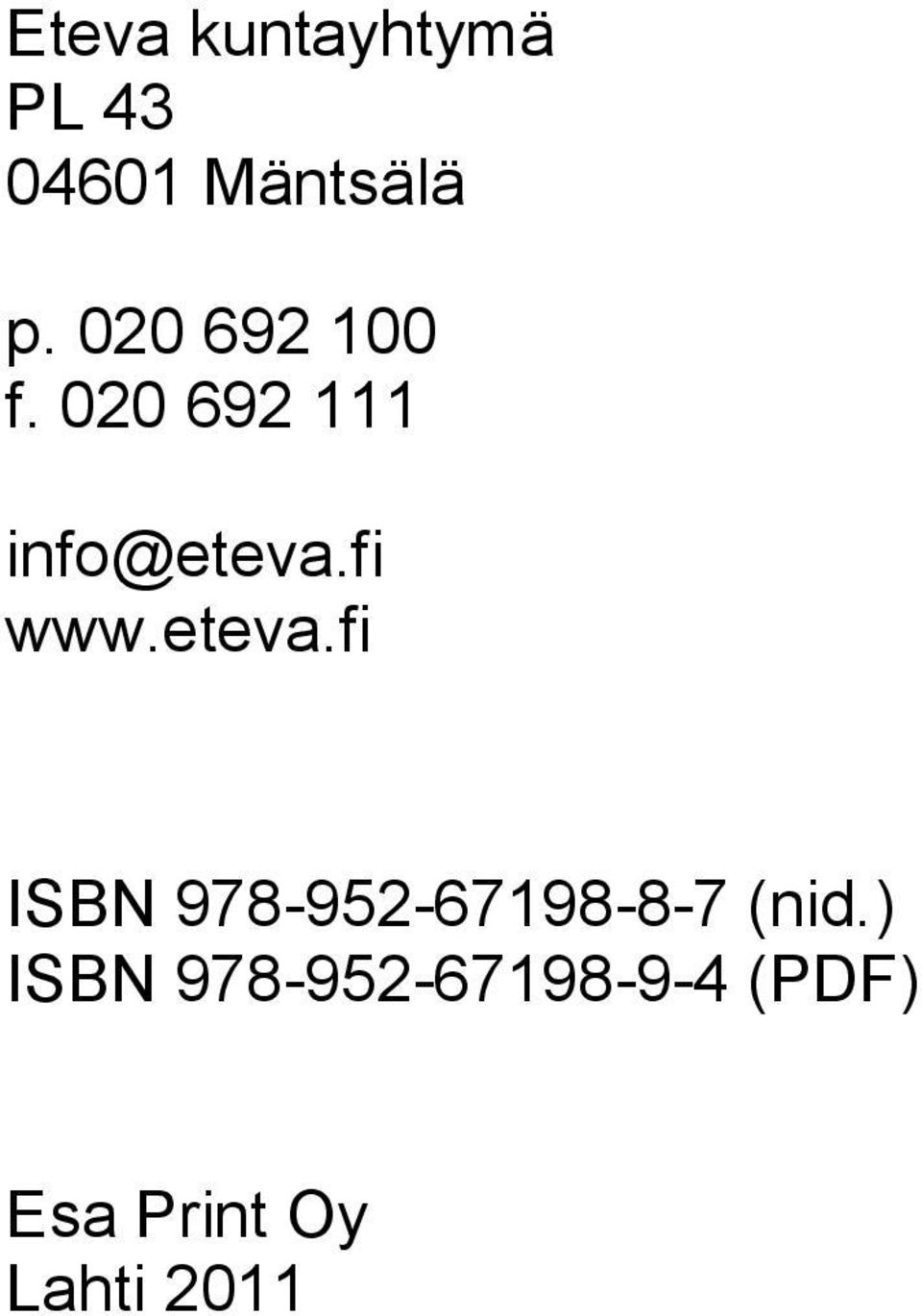eteva.fi ISBN 978-952-67198-8-7 (nid.
