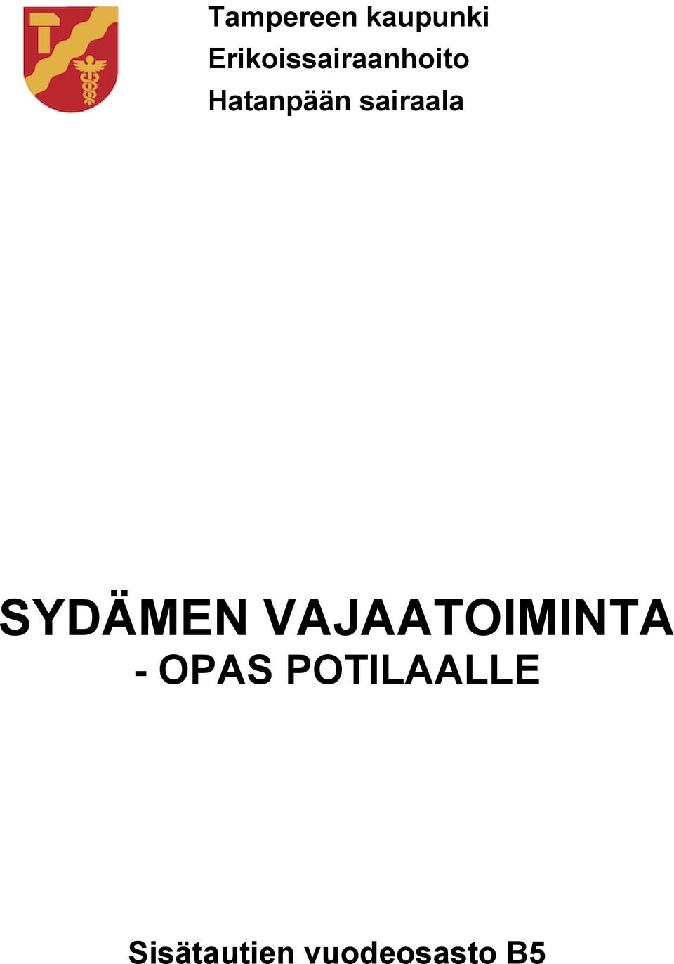 sairaala SYDÄMEN VAJAATOIMINTA